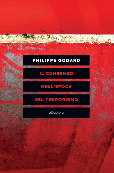 Il consenso nell'epoca del terrorismo - cover