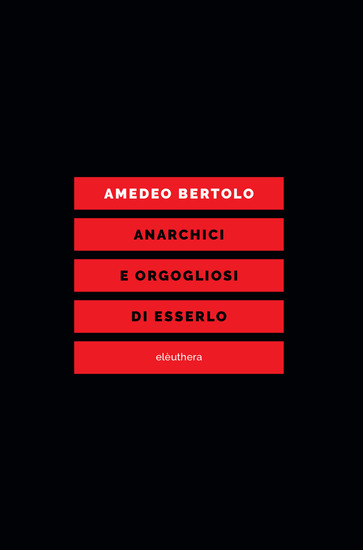 Anarchici e orgogliosi di esserlo - cover
