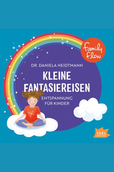 FamilyFlow Kleine Fantasiereisen - Entspannung für Kinder - cover