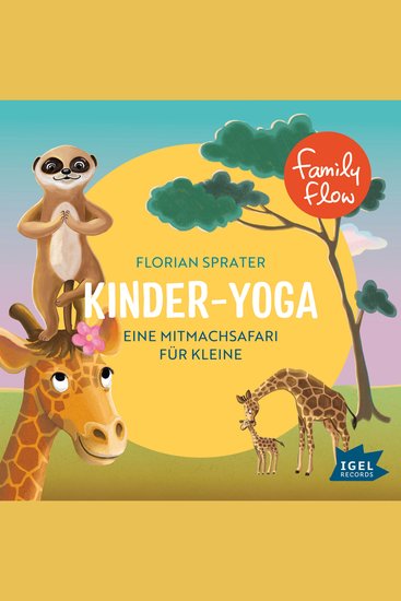 FamilyFlow Kinderyoga - Eine Mitmachsafari für Kleine - cover