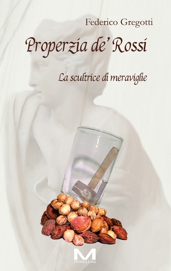 Properzia de' Rossi La scultrice di meraviglie - cover