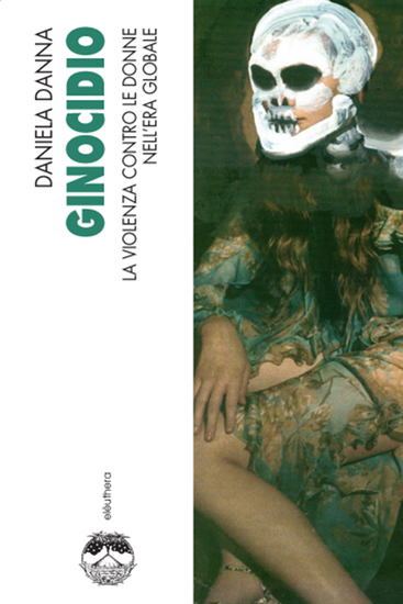 Ginocidio La violenza contro le donne nell'era globale - cover