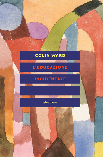 L'educazione incidentale - cover