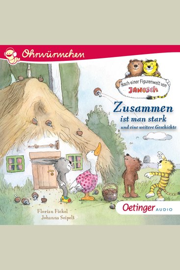 Zusammen ist man stark und eine weitere Geschichte - Nach einer Figurenwelt von Janosch - cover