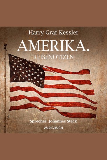 Amerika - Reisenotizen (Leicht gekürzt aus: Gesichter und Zeiten Erinnerungen Amerika) - cover