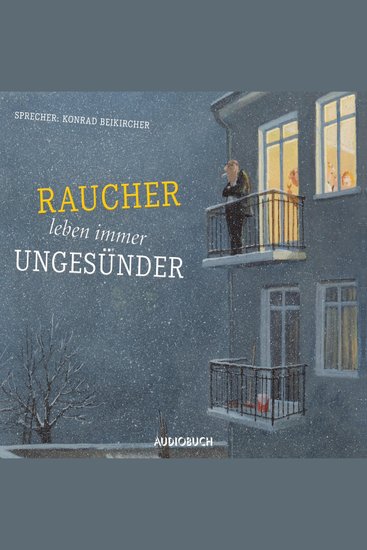 Raucher leben immer ungesünder - cover