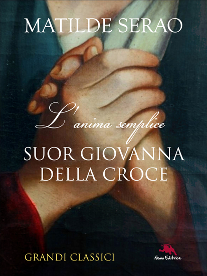 Suor Giovanna della Croce - L'anima semplice - cover