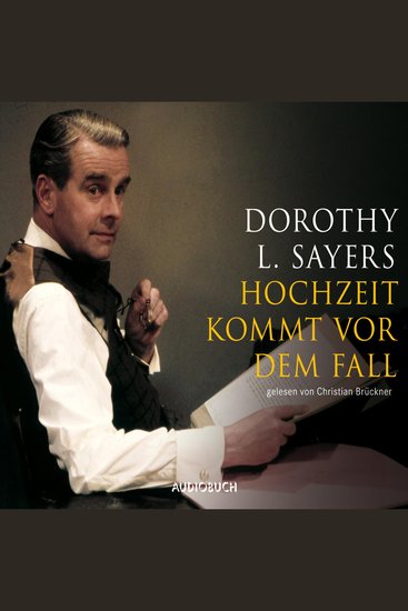 Hochzeit kommt vor dem Fall - Ein Fall für Lord Peter Wimsey - cover