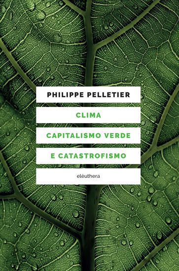 Clima capitalismo verde e catastrofismo - cover
