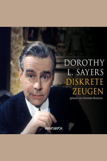 Diskrete Zeugen - Ein Fall für Lord Peter Wimsey - cover