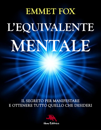 L'equivalente mentale - La formula segreta per manifestare e ottenere tutto quello che desideri - cover