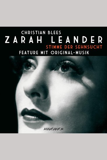 Zarah Leander - Stimme der Sehnsucht - Feature mit Original-Musik - cover