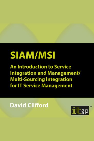 SIAM MSI - An Introduction to Service Integration and Management Multi-Sourcing Integration for IT Service Management - cover
