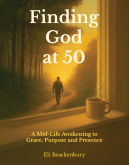 Finding God at 50 - A Mid-Life Awakening to Grace Purpose and Presence - cover