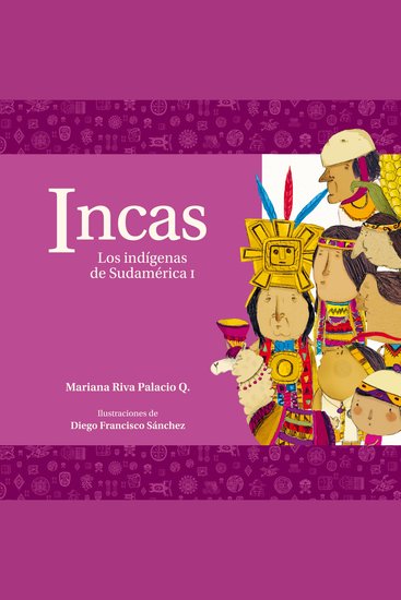 Incas Los indígenas de Sudamérica I - cover