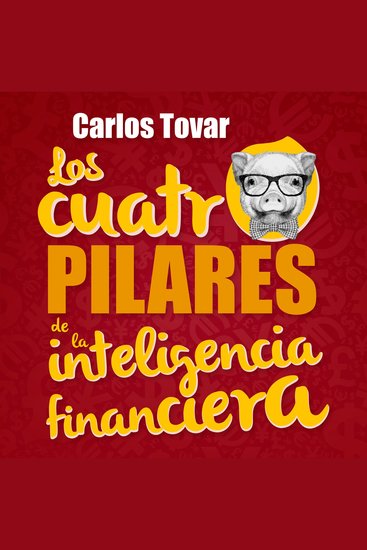 Los cuatro pilares de la inteligencia financiera - cover