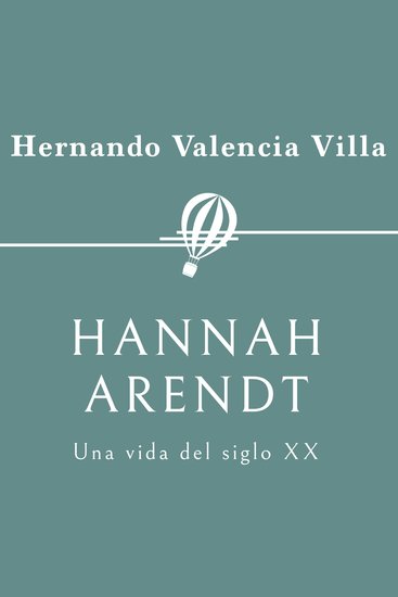 Hannah Arendt Una vida del siglo XX - cover