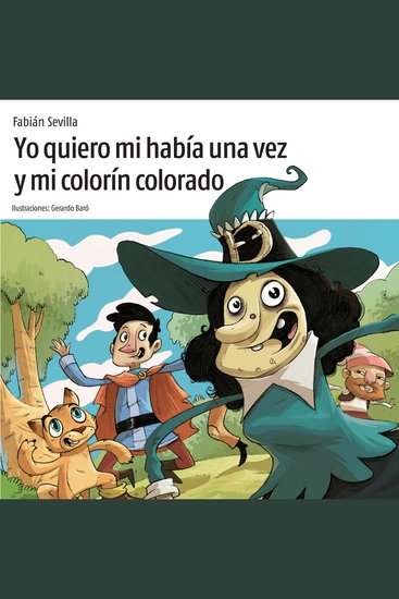 Yo quiero mi había una vez y mi colorín colorado - cover
