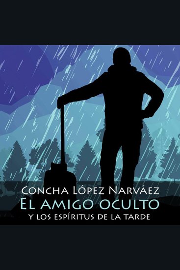 El amigo oculto y los espíritus de la tarde - cover