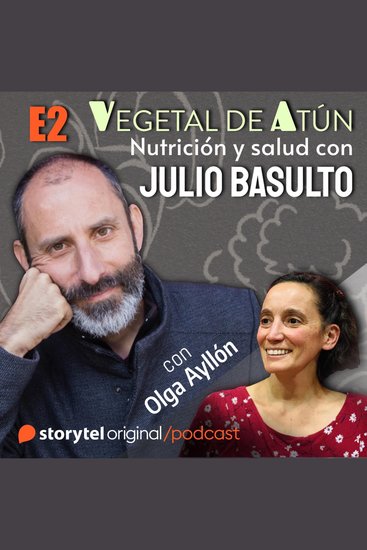 No hagas dieta haz diaíta con Olga Ayllón E2 Vegetal de atún Nutrición y salud con Julio Basulto - cover