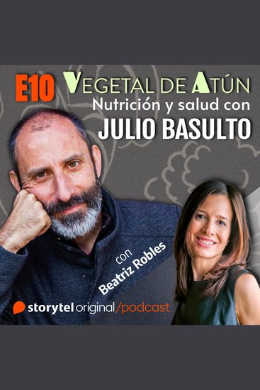 Come seguro con Beatriz Robles E10 Vegetal de atún Nutrición y salud con Julio Basulto - cover