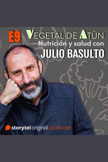 La copita de vino ¿es saludable? E9 Vegetal de atún Nutrición y salud con Julio Basulto - cover