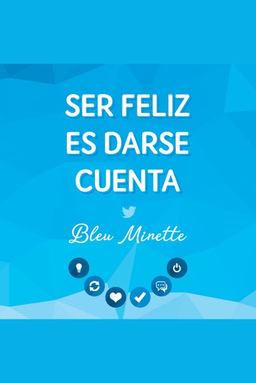 Ser feliz es darse cuenta - cover