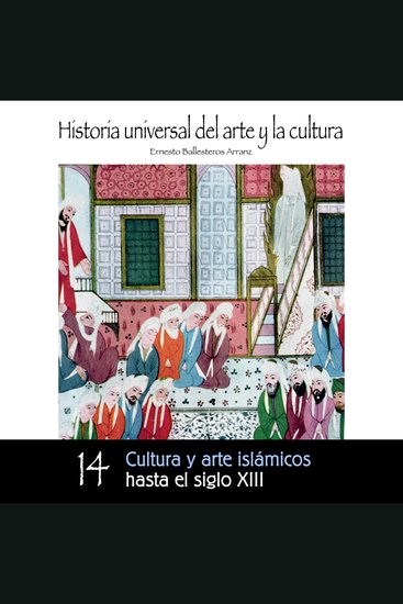 Cultura y arte islámicos hasta el Siglo XIII - cover