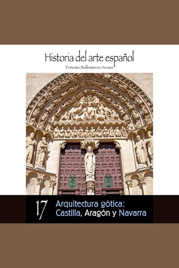 Arquitectura gótica: Castilla Aragón y Navarra - cover