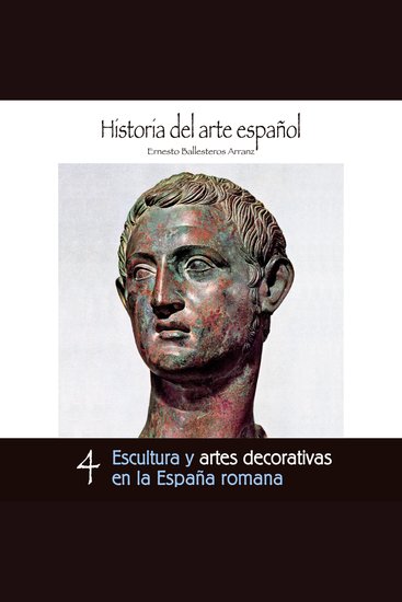 Escultura y artes decorativas en la España romana - cover