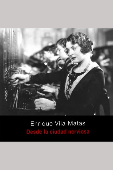 Desde la ciudad nerviosa - cover