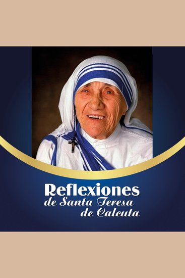 Reflexiones de Santa Teresa de Calcuta - cover
