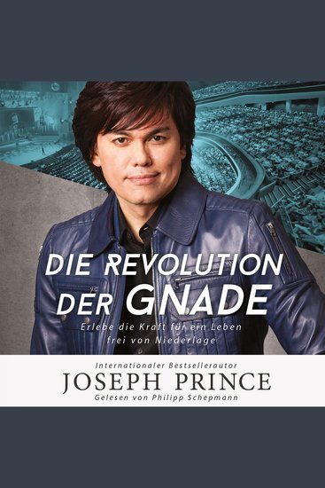 Die Revolution der Gnade - Erlebe die Kraft für ein Leben frei von Niederlage - cover