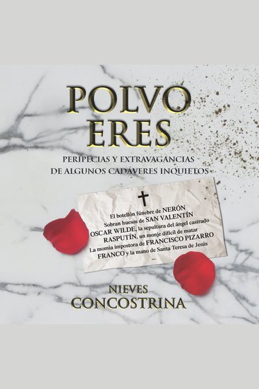 Polvo eres Peripecias y extravagancias de algunos cadáveres inquietos - cover