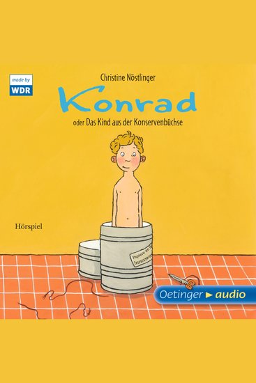 Konrad oder Das Kind aus der Konservenbüchse - Hörspiel - cover
