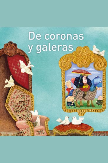 De coronas y galeras - cover
