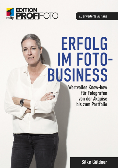 Erfolg im Foto-Business - Wertvolles Know-how für Fotografen von der Akquise bis zum Portfolio - cover