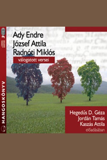 Ady Endre József Attila Radnóti Miklós válogatott versei - cover