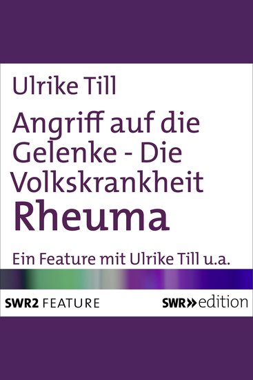 Angriff auf die Gelenke - Die Volkskrankheit Rheuma - cover