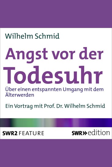 Angst vor der Todesuhr - Über einen entspannten Umgang mit dem Älterwerden - cover
