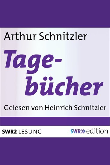Arthur Schnitzlers Tagebücher - Gelesen von seinem Sohn - cover