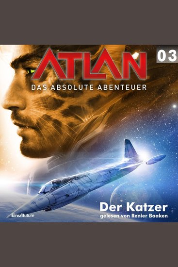 Atlan - Das absolute Abenteuer 03: Der Katzer - cover