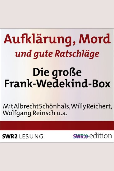 Aufklärung Mord und gute Ratschläge - Die große Frank-Wedekind-Box - cover