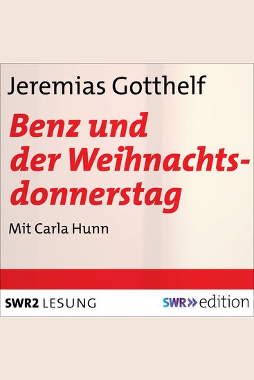 Benz und der Weihnachtsdonnerstag - Eine Erzählung aus dem schweizerischen Bauernleben - cover