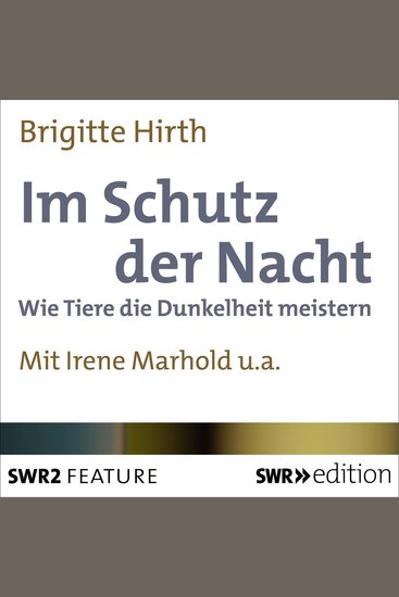Im Schutz der Nacht - Wie Tiere die Dunkelheit meistern - cover