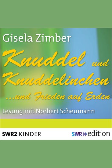 Knuddel und Knuddelinchen…und Frieden auf Erden - Eine Weihnachtsgeschichte mit dem allerärmsten Hund der Welt - cover