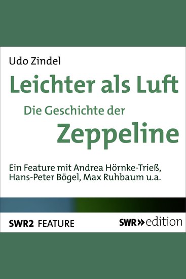 Leichter als Luft - Die Geschichte der Zeppeline - cover