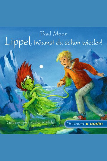 Lippel träumst du schon wieder! - Ungekürzte Lesung - cover