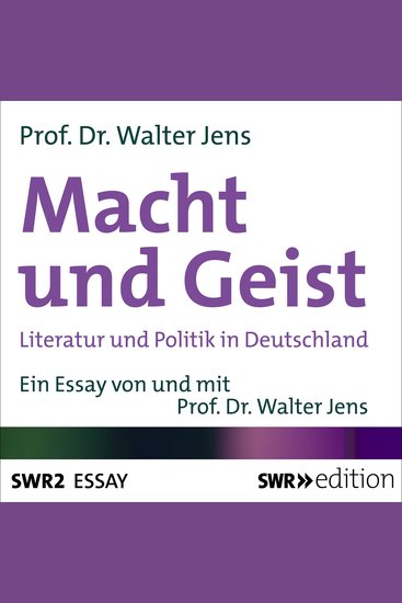 Macht und Geist - Literatur und Politik in Deutschland - cover