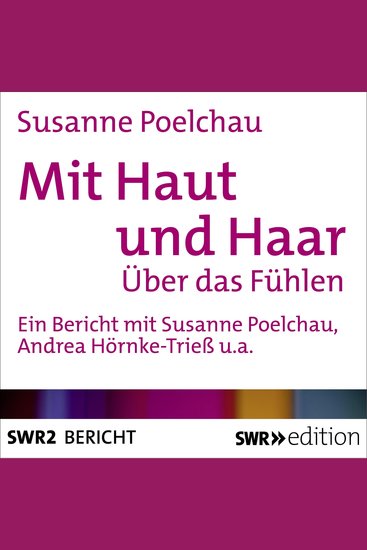 Mit Haut und Haar - Über das Fühlen - cover
